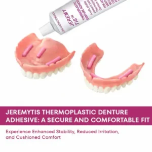 JEREMYTIS™Thermoplastic Denture Adhesive