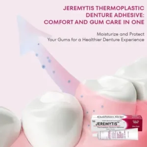 JEREMYTIS™Thermoplastic Denture Adhesive